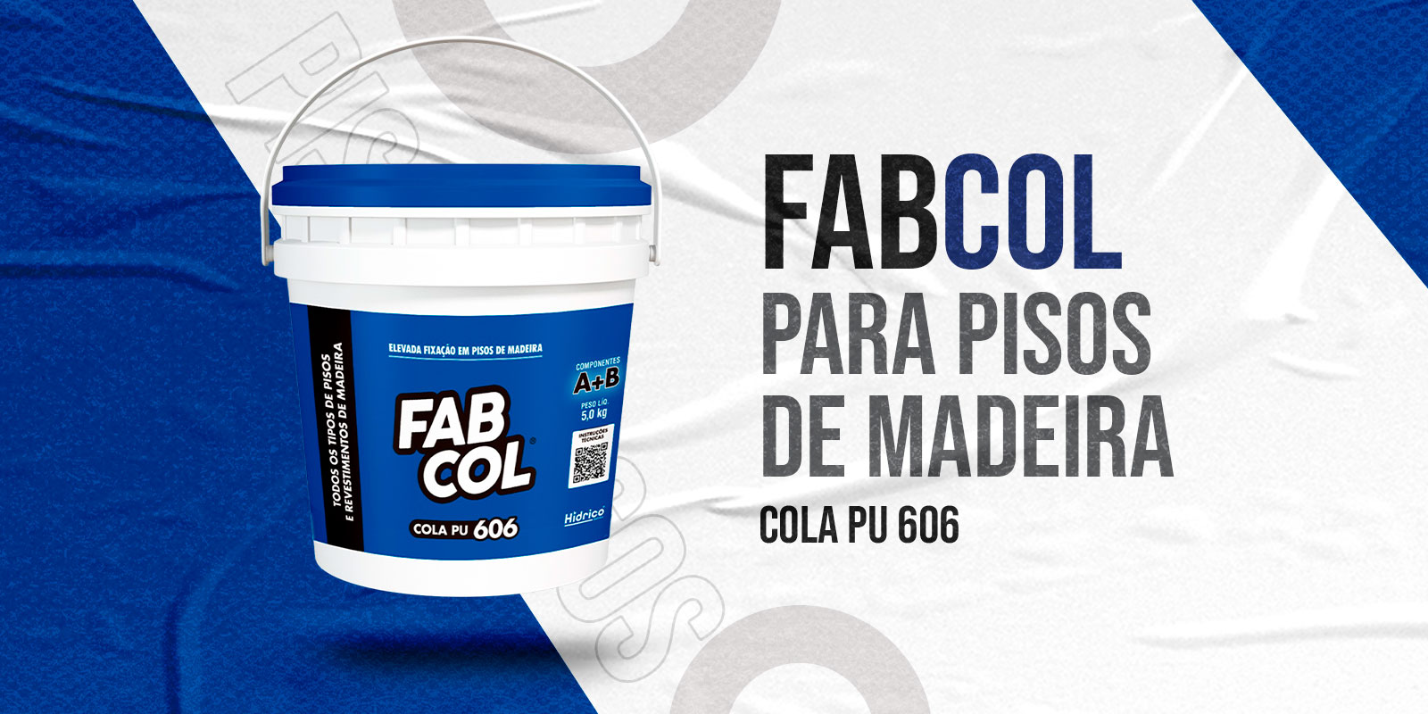 Banner - FabCol Cola para Pisos de Madeira PU 606